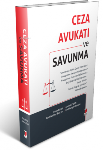 Ceza Avukatı ve Savunma | Ahmet Aslan | Adalet Yayınevi