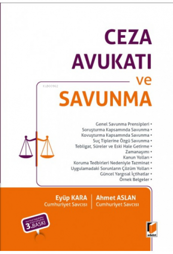 Ceza Avukatı ve Savunma | Ahmet Aslan | Adalet Yayınevi