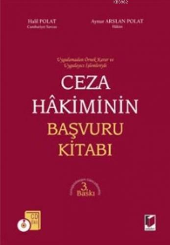 Ceza Hakiminin Başvuru Kitabı (Ciltli) | Halil Polat | Adalet Yayınevi