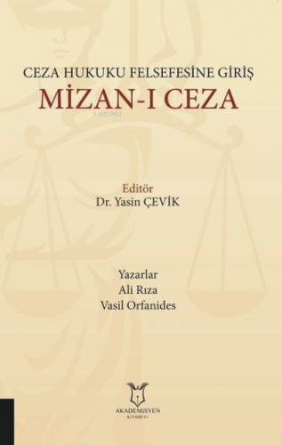 Ceza Hukuku Felsefesine Giriş Mizan-ı Ceza | Ali Rıza | Akademisyen Ki