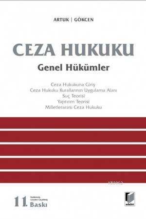 Ceza Hukuku Genel Hükümler (Ciltli) | Mehmet Emin Artuk | Adalet Yayın