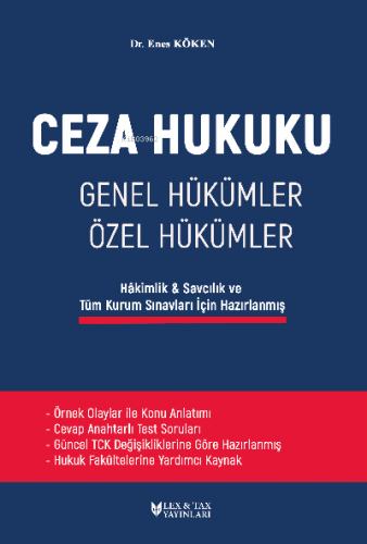 Ceza Hukuku;Genel Hükümler- Özel Hükümler | Enes Köken | Lex - Tax Yay