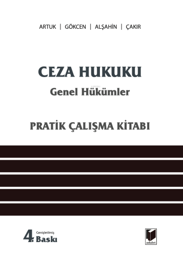 Ceza Hukuku Genel Hükümler (Pratik Çalışma Kitabı) | M. Emin Artuk | A