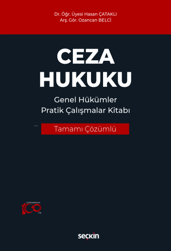 Ceza Hukuku Genel Hükümler Pratik Çalışmalar Kitabı | Hasan Çataklı | 