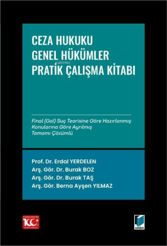 Ceza Hukuku Genel Hükümler: Pratik Çalışmalar | Burak Taş | Adalet Yay