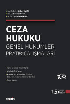 Ceza Hukuku Genel Hükümler Pratik Çalışmaları | Hakan Hakeri | Seçkin 