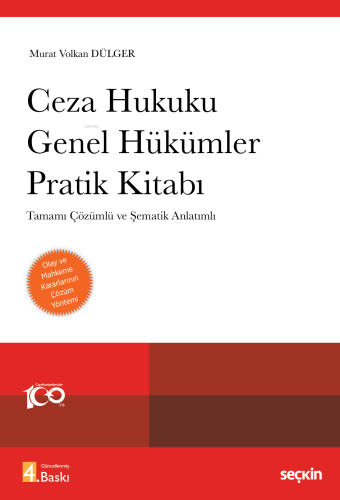 Ceza Hukuku Genel Hükümler Pratik Kitabı;Tamamı Çözümlü ve Şematik Anl