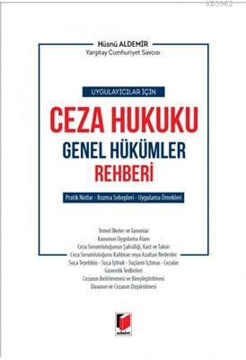 Ceza Hukuku Genel Hükümler Rehberi | Hüsnü Aldemir | Adalet Yayınevi