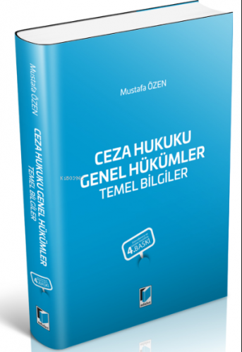 Ceza Hukuku Genel Hükümler Temel Bilgiler | Mustafa Özen | Adalet Yayı