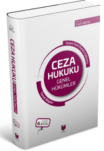 Ceza Hukuku Genel Hükümler Temel Bilgiler | Fatih Birtek | Adalet Yayı