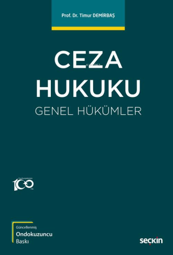 Ceza Hukuku;Genel Hükümler | Timur Demirbaş | Seçkin Yayıncılık