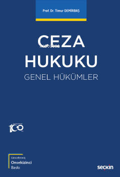 Ceza Hukuku Genel Hükümler | Timur Demirbaş | Seçkin Yayıncılık