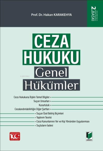 Ceza Hukuku Genel Hükümler | Hakan Karakehya | Adalet Yayınevi