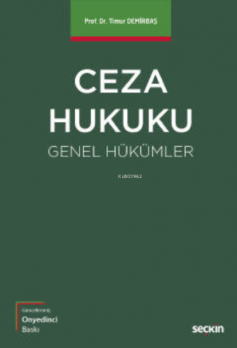 Ceza Hukuku Genel Hükümler | Timur Demirbaş | Seçkin Yayıncılık