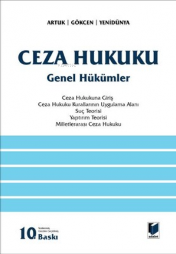 Ceza Hukuku Genel Hükümler | Ahmet Gökcen | Adalet Yayınevi