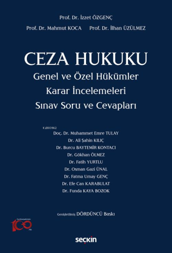 Ceza Hukuku Genel ve Özel Hükümler Karar İncelemeleri;Sınav Soru ve Ce