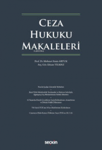 Ceza Hukuku Makaleleri | Mehmet Emin Artuk | Seçkin Yayıncılık