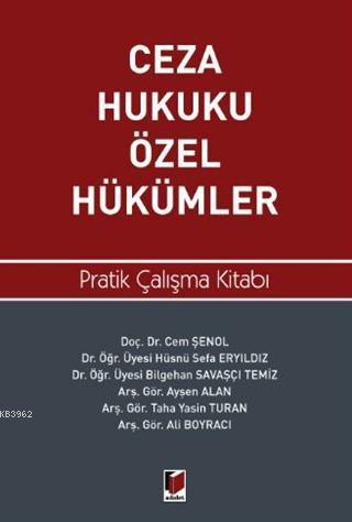 Ceza Hukuku Özel Hükümler Pratik Çalışma Kitabı | Cem Şenol | Adalet Y