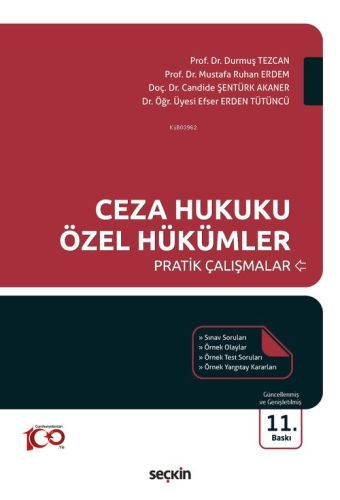 Ceza Hukuku Özel Hükümler Pratik Çalışmalar | Durmuş Tezcan | Seçkin Y