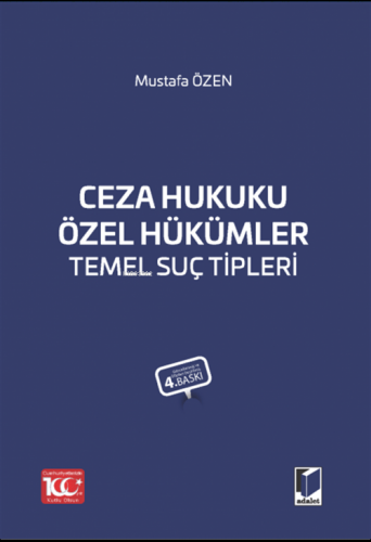 Ceza Hukuku Özel Hükümler Temel Suç Tipleri | Mustafa Özen | Adalet Ya