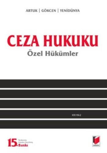 Ceza Hukuku Özel Hükümler | Ahmet Gökçen | Adalet Yayınevi