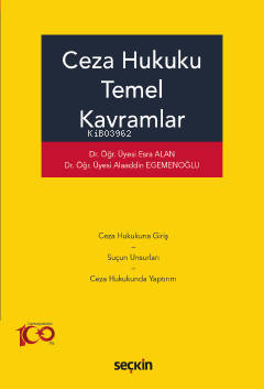 Ceza Hukuku Temel Kavramlar | Alaaddin Egemenoğlu | Seçkin Yayıncılık