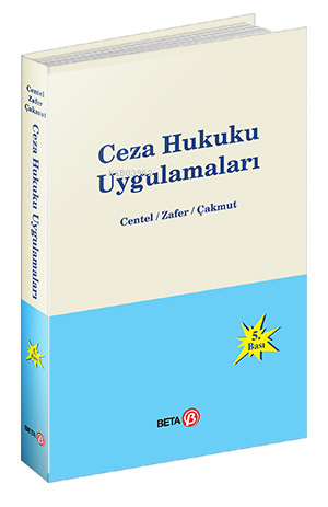 Ceza Hukuku Uygulamaları | Nur Centel | Beta Akademik