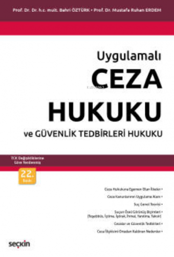 Ceza Hukuku ve Güvenlik Tedbirleri Hukuku;– TCK Değişikliklerine Göre 