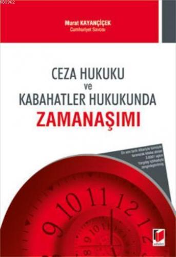 Ceza Hukuku ve Kabahatler Hukukunda Zamanaşımı | Murat Kayançiçek | Ad