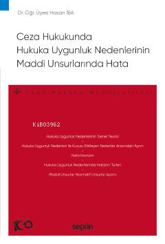 Ceza Hukukunda Hukuka Uygunluk Nedenlerinin Maddi Unsurlarında Hata | 