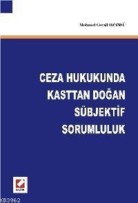 Ceza Hukukunda Kasttan Doğan Sübjektif Sorumluluk | Mehmet Cemil Ozans