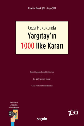 Ceza Hukukunda Yargıtay'ın 1000 İlke Kararı | İbrahim Burak Şen | Seçk