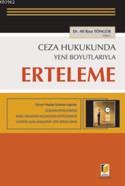 Ceza Hukukunda Yeni Boyutlarıyla Erteleme | Ali Rıza Töngür | Adalet Y