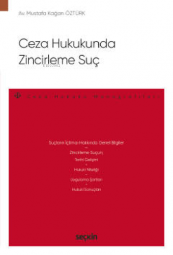 Ceza Hukukunda Zincirleme Suç;– Ceza Hukuku Monografileri – | Mustafa 