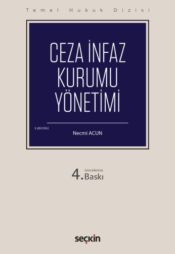 Ceza İnfaz Kurumu Yönetimi (THD) | Necmi Acun | Seçkin Yayıncılık