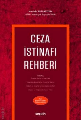 Ceza İstinafı Rehberi | Mustafa Arslantürk | Seçkin Yayıncılık