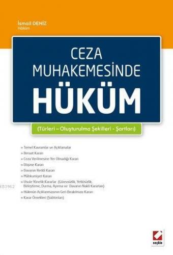 Ceza Mahkemesinde Hüküm; Türleri-Oluşturulma Şekilleri-Şartları | İsma