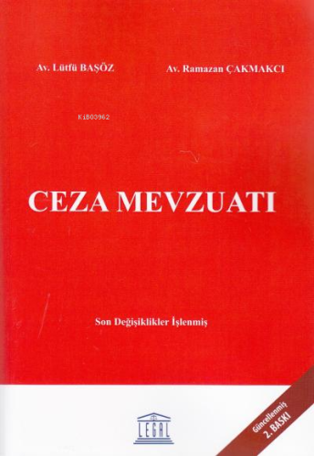 Ceza Mevzuatı (Güncellenmiş 2. Baskı) | Lütfü Başöz | Legal Yayıncılık