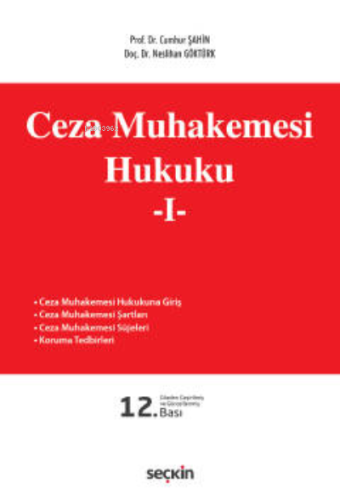 Ceza Muhakemesi Hukuku – 1 | Cumhur Şahin | Seçkin Yayıncılık