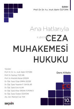 Ceza Muhakemesi Hukuku (Ana Hatlarıyla) | Bahri Öztürk | Seçkin Yayınc