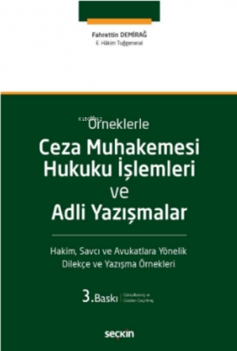 Ceza Muhakemesi Hukuku İşlemleri ve Adli Yazışmalar | Fahrettin Demira