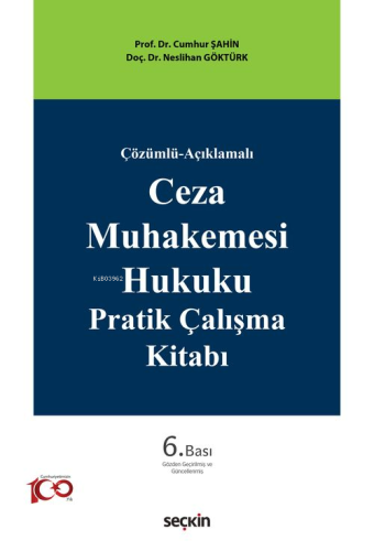 Ceza Muhakemesi Hukuku Pratik Çalışma Kitabı | Cumhur Şahin | Seçkin Y