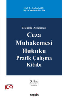 Ceza Muhakemesi Hukuku Pratik Çalışma Kitabı | Cumhur Şahin | Seçkin Y