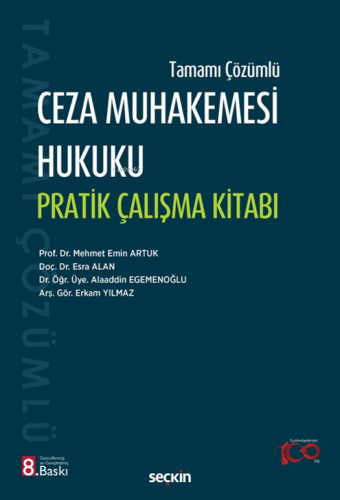 Ceza Muhakemesi Hukuku Pratik Çalışma Kitabı | Mehmet Emin Artuk | Seç