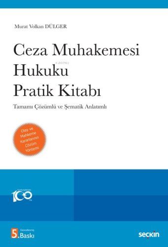 Ceza Muhakemesi Hukuku Pratik Kitabı;Tamamı Çözümlü ve Şematik Anlatım