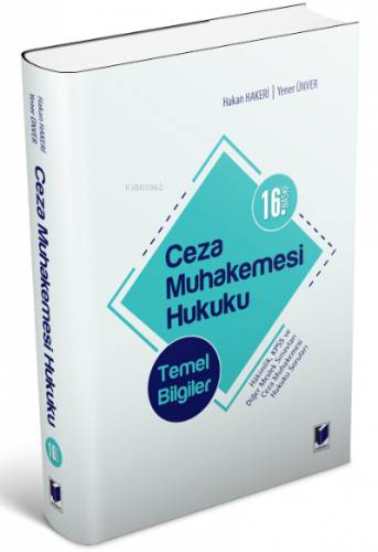 Ceza Muhakemesi Hukuku Temel Bilgiler | Hakan Hakeri | Adalet Yayınevi