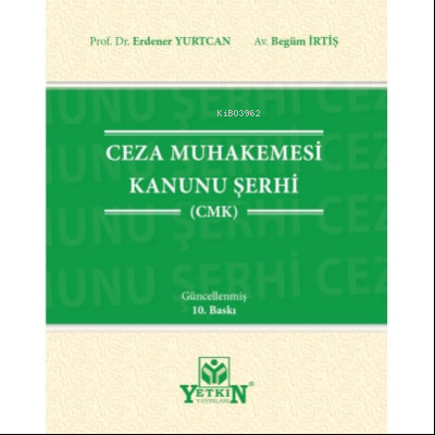 Ceza Muhakemesi Hukuku | Erdener Yurtcan | Yetkin Yayınları