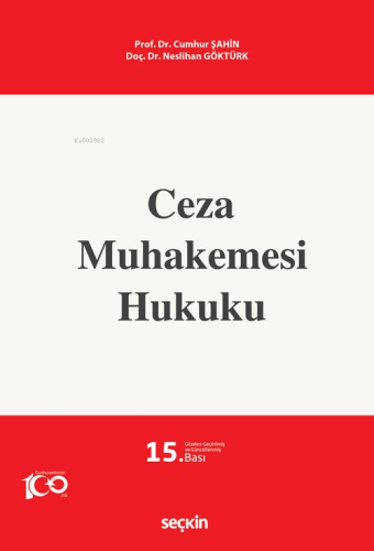 Ceza Muhakemesi Hukuku | Cumhur Şahin | Seçkin Yayıncılık