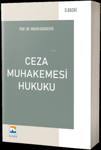 Ceza Muhakemesi Hukuku | Hakan Karakehya | Nisan Kitabevi Ders Kitapla