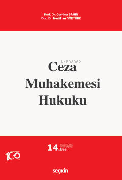 Ceza Muhakemesi Hukuku | Cumhur Şahin | Seçkin Yayıncılık